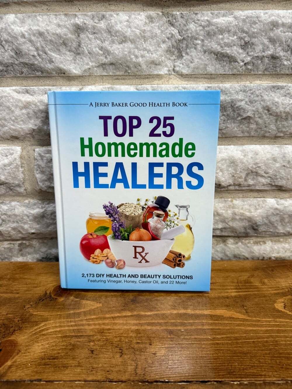 Top 25 Homemade Healers 2,173 DIY Health and Beauty Solutions 2014 Hardcover